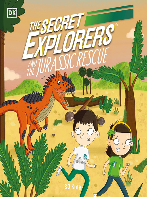 Title details for The Secret Explorers and the Jurassic Rescue by SJ King - Available